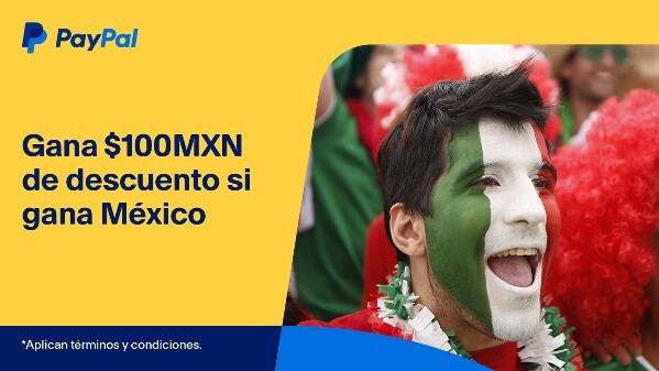 Cupón PayPal de $100 al abrir tu cuenta + $100 adicionales cada que México gane un partido en el Mundial