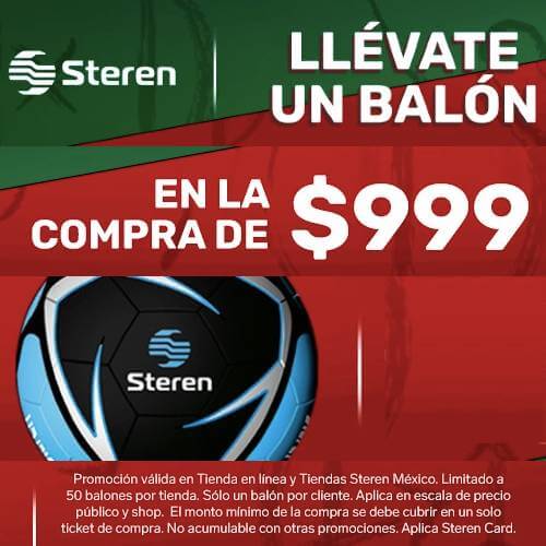 Balón GRATIS en la compra de $999 por promoción Steren
