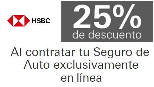 Obtén 25% Off al contratar tu Seguro de Auto HSBC en línea