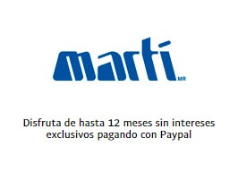 Oferta Martí: hasta 12 MSI al pagar con PayPal