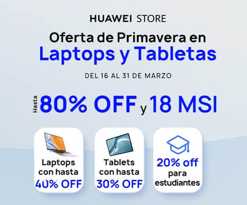 Oferta de Primavera de Laptops & Tablets en HUAWEI Store con hasta 80% Off + hasta $1,500 Off con cupón