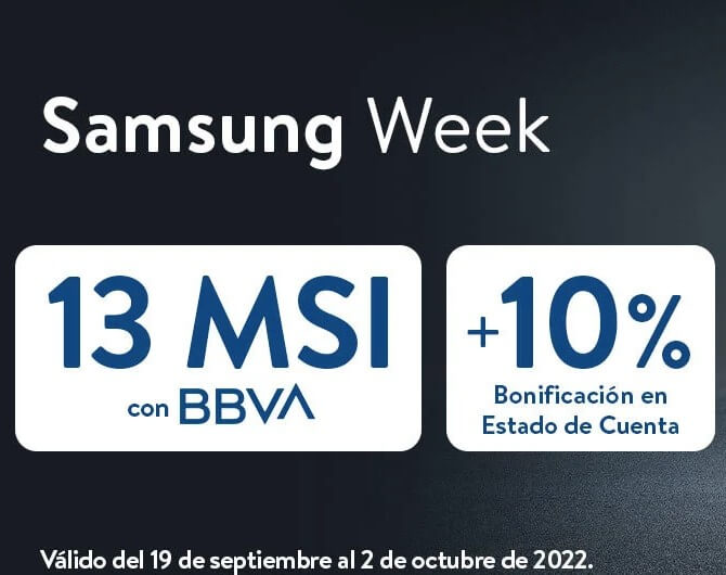 13 MSI + 10% de bonificación con BBVA durante la Samsung Week Walmart