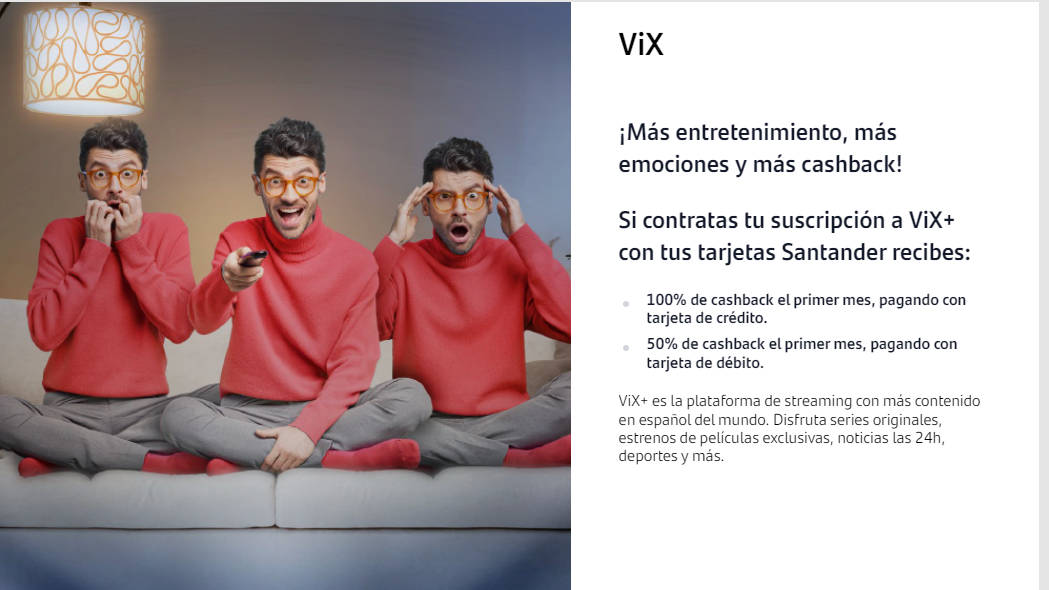 Oferta Santander de 100% de cashback en tu primer mes de Vix+