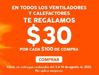 Recibe $30 de REGALO por cada $100 de compra en ventiladores y calefactores en La Comer