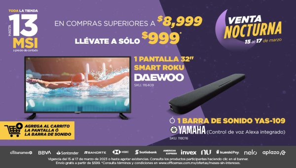 Pantalla Daewoo 32" o Barra de sonido Yamaha a $999 en compras superiores a $8,999 por Venta Nocturna Office Max
