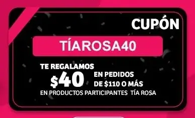 $40 de descuento al comprar $110 en productos Tía Rosa en La Comer
