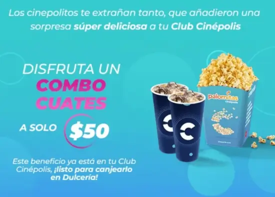 Cinépolis: Combo Cuates a solo $50 pesos (Socios Club Cinépolis)