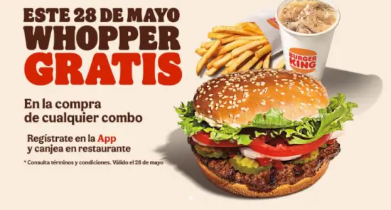 Burger King: Whopper GRATIS este 28 de mayo por la compra de cualquier combo