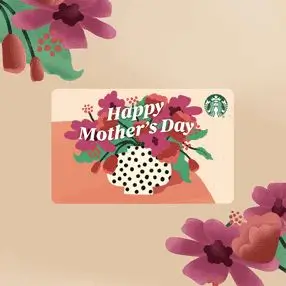 Pan y café gratis Starbucks al comprar y recargar $200 una Happy Mother's Day Card