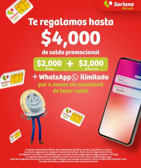 Recibe $4,000 pesos gratis en saldo + Whatsapp ilimitado por 3 meses con esta oferta Soriana Móvil