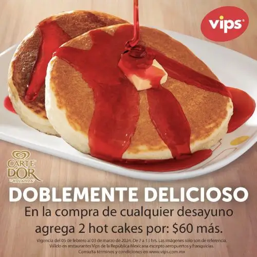 Hot Cakes Vips por $60 extras agregándolos a tu paquete de desayuno