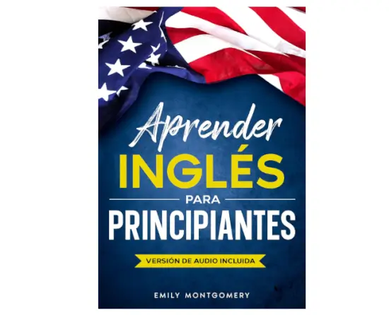 Aprender Inglés Para Principiantes (versión audio incluida) GRATIS Amazon Kindle