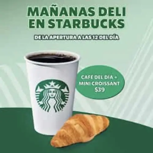 Combo Starbucks café + cuernito por $39 en las Mañanas Deli