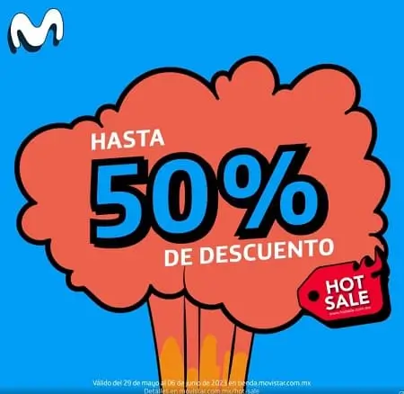 Ofertas Movistar Hot Sale 2023: regístrate y obtén hasta 50% de descuento