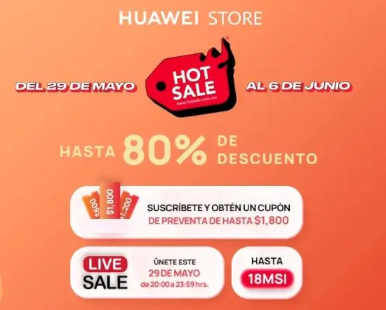 Hot Sale 2023 Huawei: hasta 80% de descuento + hasta 18 MSI + hasta $1,500 Off con cupón
