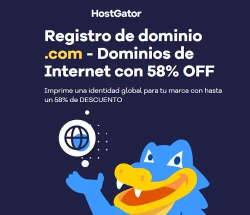 Registra tu dominio .com con el 58% de descuento en HostGator